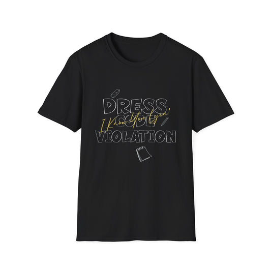Dress Code Violation Unisex T-Shirt, Funny Teacher Shirt, Casual Wear, Gift for Educators, School Event Apparel, Humor Tee, Back to School